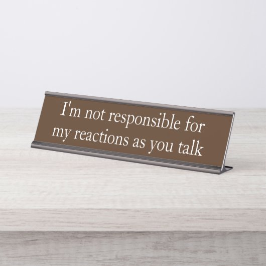 Porte-nom Pour Bureau Bureau de cadeaux de Funny Office non responsable (Devant)