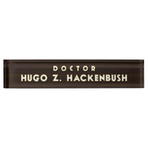 Porte-nom Pour Bureau Dr. Hackenbush Desk Nameplate
