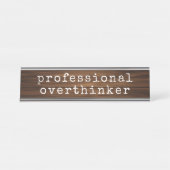 Porte-nom Pour Bureau Drôle Overthinker Citation Anxiété Humour Gag Cade (Devant)