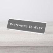 Porte-nom Pour Bureau Faire semblant de travailler (Devant)