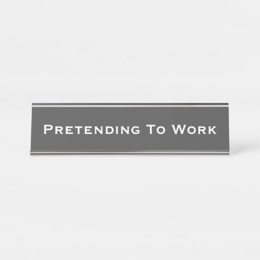 Porte-nom Pour Bureau Faire semblant de travailler (Devant)