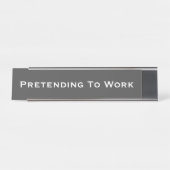 Porte-nom Pour Bureau Faire semblant de travailler (Devant)