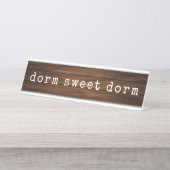 Porte-nom Pour Bureau Funny Dorm Sweet Dorm College Humor Gag Cadeau (Devant)