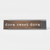 Porte-nom Pour Bureau Funny Dorm Sweet Dorm College Humor Gag Cadeau (Devant)