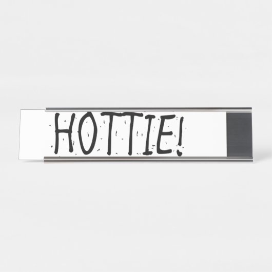 PORTE-NOM POUR BUREAU "HOTTIE" (Devant)