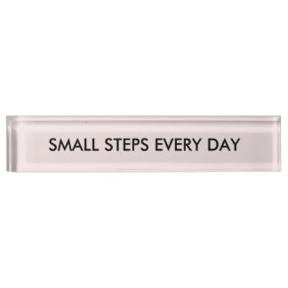 Porte-nom Pour Bureau Petites étapes simples et motivantes chaque jour S