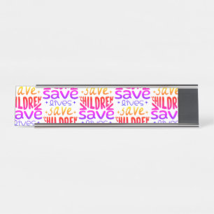Porte-nom Pour Bureau Sauver les enfants, sauver des vies