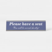 Porte-nom Pour Bureau "S'il vous plaît, asseyez-vous" (Devant)