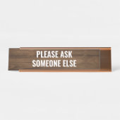 Porte-nom Pour Bureau S'il vous plaît demander à quelqu'un d'autre Funny (Devant)