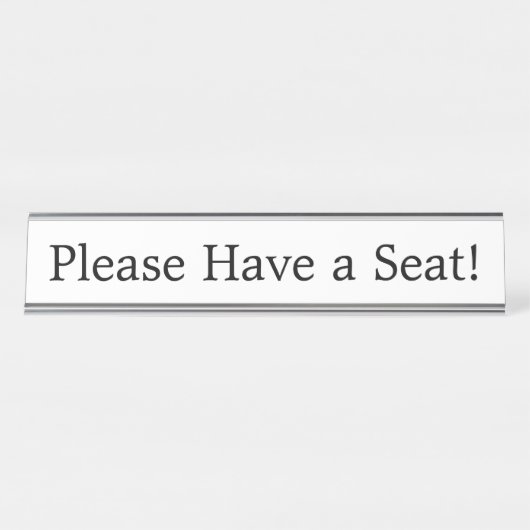 Porte-nom Pour Bureau "S'il vous plaît, prenez place !" (Devant)