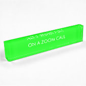 Porte-nom Pour Bureau Sur un appel de zoom néon vert texte personnalisé