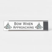 Porte-nom Pour Bureau Tiara "Bow When Approcher" (Devant)