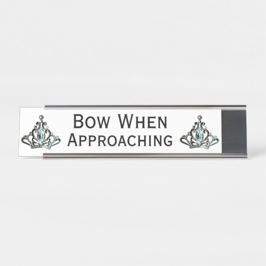 Porte-nom Pour Bureau Tiara "Bow When Approcher" (Devant)
