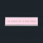 Porte-nom Pour Bureau Unique Rose Novelty Funny Desk Nom Plate<br><div class="desc">Les plaques de nom de bureau amusantes sont des plaques de bureau amusantes et des panneaux de bureau pour les bureaux avec votre jeu de mots de nouveauté préféré, une citation de joker. Nos plaques de nom amusantes qui peuvent être utilisées comme plaque de bureau personnalisée ou plaque de nom...</div>