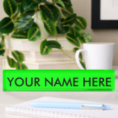 Porte-nom Pour Bureau VERT ÉLECTRIQUE (une couleur électrifiée solide) ~