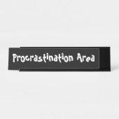 Porte-nom Pour Bureau Zone Procrastination Noir (Devant)