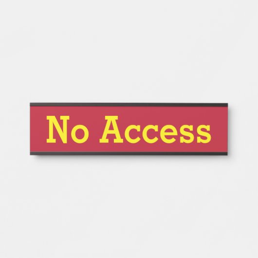 Porte-nom Pour Porte "Aucun accès" (Devant)