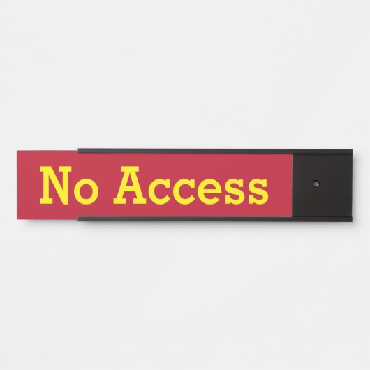 Porte-nom Pour Porte "Aucun accès" (Devant)