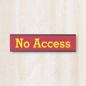 Porte-nom Pour Porte "Aucun accès" (Devant)