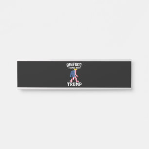 Porte-nom Pour Porte Bigfoot soutient Trump Élections 2024