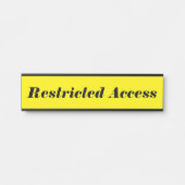 Porte-nom Pour Porte Eyecatching & Bold "Restriction Access" (Devant)