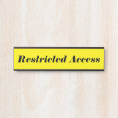 Porte-nom Pour Porte Eyecatching & Bold "Restriction Access" (Devant)