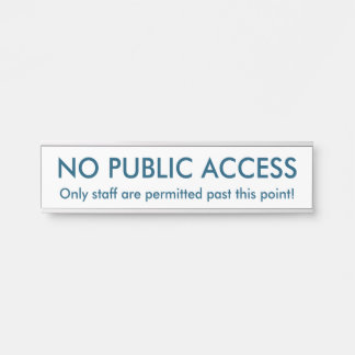 Porte-nom Pour Porte Minimaliste, simple et humble "PAS D'ACCÈS PUBLIC"