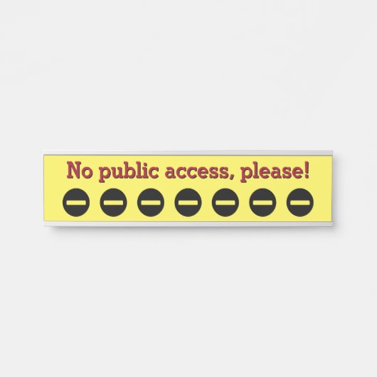 Porte-nom Pour Porte "Pas d'accès public, s'il vous plaît !" Panneau de (Devant)