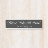 Porte-nom Pour Porte Respectueux "S'Il Vous Plaît Prenez Place !" + nom (Devant)