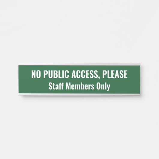Porte-nom Pour Porte Simple "PAS D'ACCÈS PUBLIC, S'IL VOUS PLAÎT" (Devant)