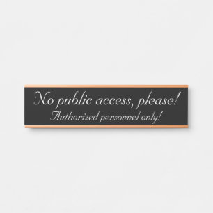Porte-nom Pour Porte Sophistiqué "Pas d'accès public, s'il vous plaî