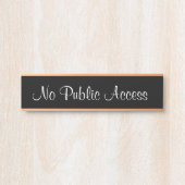 Porte-nom Pour Porte Symbole élégant "No Public Access" (Devant)