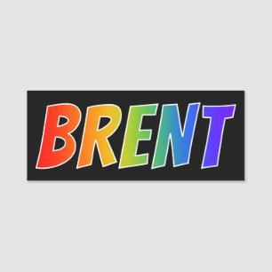 Porte-nom Prénom "BRENT" : Coloration d'arc-en-ciel