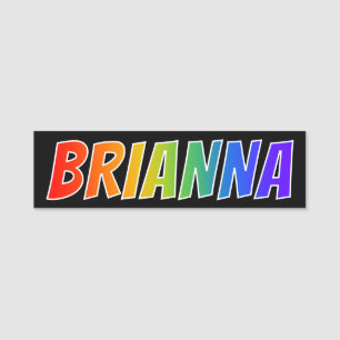 Porte-nom Prénom "BRIANNA" : Coloration d'arc-en-ciel