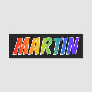 Porte-nom Prénom "MARTIN" : Coloration d'arc-en-ciel