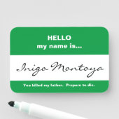 Porte-nom Tag de nom Inigo Montoya (En situation)
