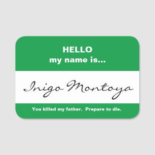 Porte-nom Tag de nom Inigo Montoya