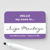 Porte-nom Tag de nom Inigo Montoya (En situation)