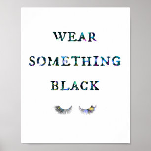 Portez quelque chose d'une affiche noire