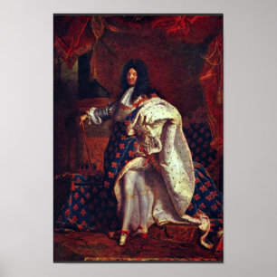 Portret van de Franse koning Louis Xiv door Rigaud Poster