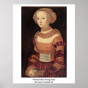 Portret van een jonge dame van Lucas Cranach (I) Poster