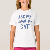 Posez-moi des questions sur mon T-shirt de chat (Devant)