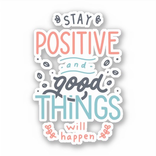 Positief blijven sticker (Voorkant)