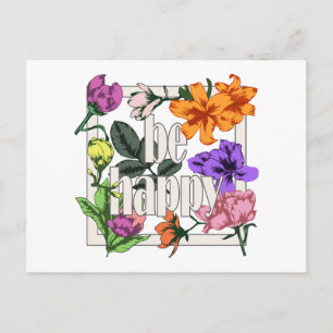 Positief citaat Wees blij en tuinbloemen Briefkaart