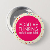 Positief denkend Citaat Ronde Button 7,6 Cm (Voorkant /achterkant)
