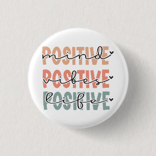 Positief Inspirerend citaat van het Leven van Leve Ronde Button 3,2 Cm