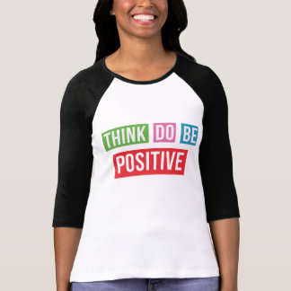 Positief Inspirerend overhemd T-shirt
