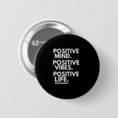 POSITIEF MINDER POSITIEVE VIBES POSITIEVE LEVENSDU RONDE BUTTON 5,7 CM (Voorkant /achterkant)