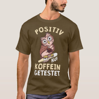 Positief op met cafeïne geteste Kantoor zuster T-shirt