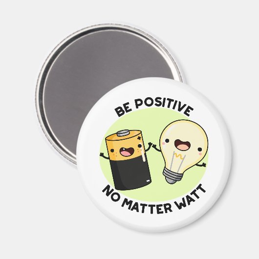 Positief zijn, geen probleem Watt Funny Science Pu Magneet (Voorkant / Achterkant)